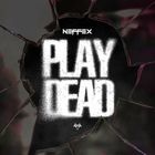Neffex - Play Dead