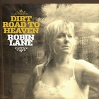 Robin Lane - Dirt Road To Heaven