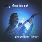 Roy Marchbank - Widowmakers Highway