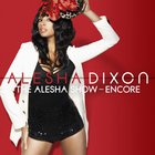 Alesha Dixon - The Alesha Show: Encore (Deluxe Edition)