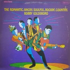 Bobby Goldsboro - The Romantic Whacky Soulful Rockin' Country Bobby Goldsboro (Vinyl)