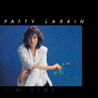 Patty Larkin - I'm Fine (Vinyl)