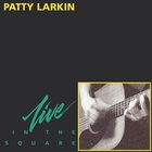 Patty Larkin - In The Square (Live)