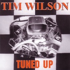 Tim Wilson - Tuned Up