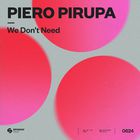 We Don't Need (CDS)