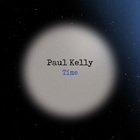 Paul Kelly - Time CD2