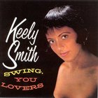 Keely Smith - Swing, You Lovers (Vinyl)