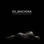 Ex Machina (Original Motion Picture Soundtrack)