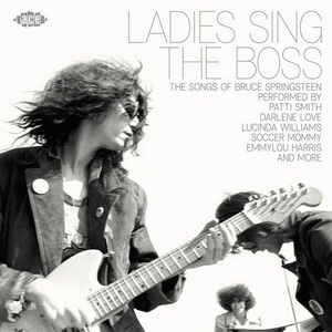 Ladies Sings The Boss: The Songs Of Bruce Springsteen