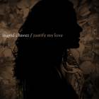 Ingrid Chavez - Justify My Love (Remixes) Pt. 1