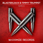 Blasterjaxx - Narco (With Timmy Trumpet) (CDS)