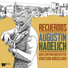 Augustin Hadelich - Recuerdos