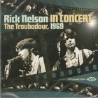 Rick Nelson - Rick Nelson In Concert - The Troubadour, 1969 CD1