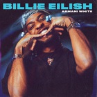 Armani White - Billie Eilish. (CDS)