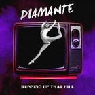 Diamante - Running Up That Hill (Kate Bush Cover) (CDS)