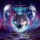 Jack & Owane - Guardian Spirits Of The Quantum Multiverse (EP)