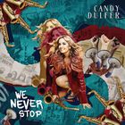 We Never Stop (Feat. Nile Rodgers) (CDS)