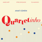 Anat Cohen - Quartetinho