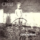 Chyld - Conception (Vinyl)