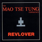 Mao Tse Tung Experience - Revlover