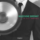 Maschine Brennt - Du Bist (Remixes) (EP)