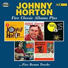 johnny horton - Five Classic Albums Plus
