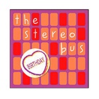 The Stereo Bus - Birthday (CDS)