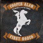 Cooper Alan - First Rodeo (Feat. Filmore & Seth Ennis) (CDS)
