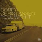 Corey Christiansen - Roll With It