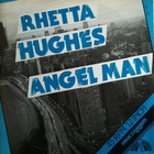 Rhetta Hughes - Angel Man (VLS)
