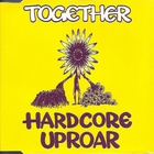 Together - Hardcore Uproar (Feat. Trigga & Sushy) (VLS)