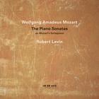 Robert Levin - Wolfgang Amadeus Mozart: The Piano Sonatas CD1