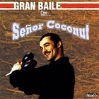 Senor Coconut - Gran Baile Con...