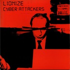 Lionize - Cyber Attackers (CDS)