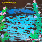 Flowertruck - Partly Cloudy