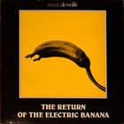 The Return Of The Electric Banana (Vinyl)