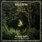 Malibran - Straniero: Rare & Unreleased