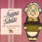 Los Fresones Rebeldes - Gran Selección 1995-2001