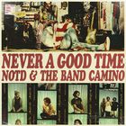 Never A Good Time (Feat. The Band Camino) (CDS)