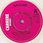 Spitfire - So You Want To Be A Rock 'N' 'roll Star (VLS)
