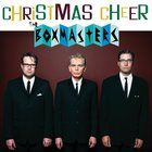 The Boxmasters - Christmas Cheer