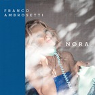 Franco Ambrosetti - Nora (Feat. John Scofield)