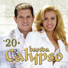 Banda Calypso - As 20 Mais