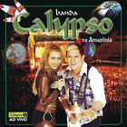 Banda Calypso - Na Amazônia