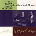 Ian Shaw - In A New York Minute (With Cedar Walton)