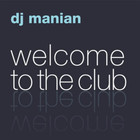 Manian - Welcome To The Club CD1