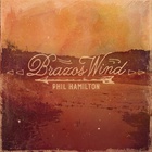 Phil Hamilton - Brazos Wind