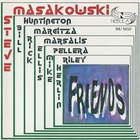 Steve Masakowski - Friends