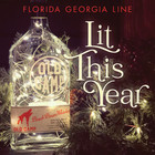 Florida Georgia Line - Lit This Year (CDS)