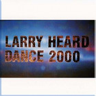 Larry Heard - Dance 2000